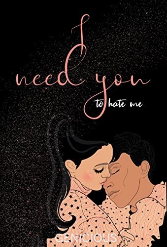 Cover for I Need You to Hate Me