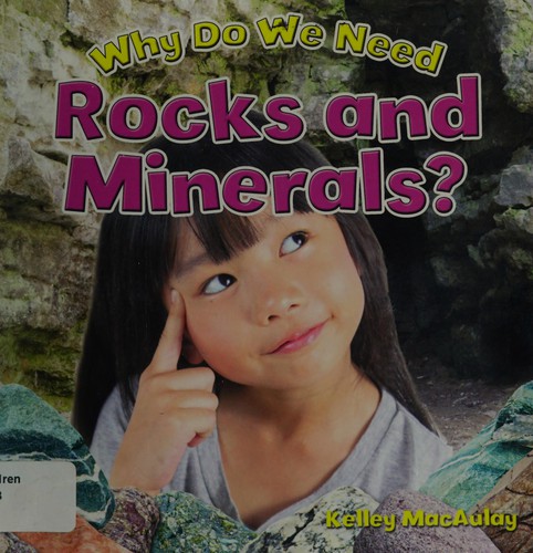 Cover for Why do we need rocks and minerals?