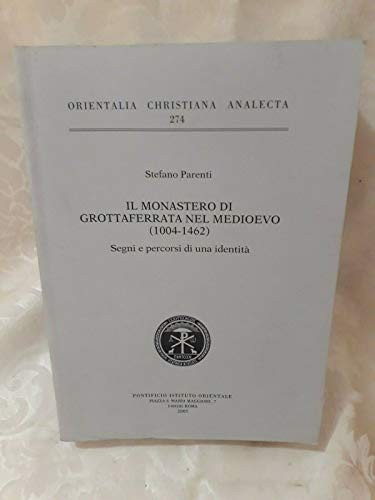 Cover for Il monastero di Grottaferrata nel Medioevo, 1004-1062