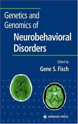 Cover for Genetics and Genomics of Neurobehavioral Disorders (Contemporary Clinical Neuroscience)
