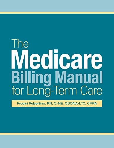 Cover for The Medicare Billing Manual for Long-Term Care