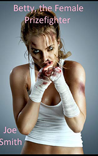 Cover for Betty, the Female Prizefighter
