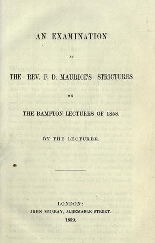 Cover for An examination of the Rev. F.D. Maurice's strictures on the Bampton lectures of 1858