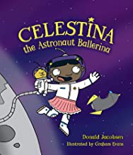 Cover for Celestina the Astronaut Ballerina