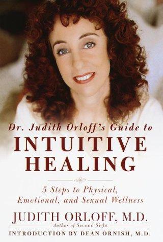 Cover for Dr. Judith Orloff's guide to intuitive healing