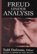 Cover for Freud Under Analysis: History, Theory, Practice 