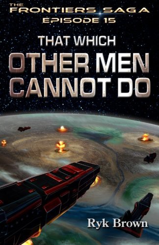 Cover for That Which Other Men Cannot Do