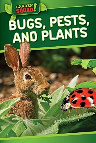 Cover for Bugs, Pests, and Plants