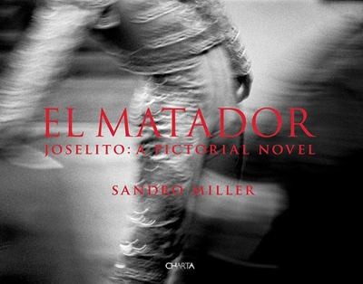 Cover for El Matador Joselito A Pictorial Novel