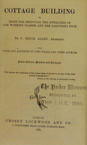 Cover for Cottage building, or, Hints for improving the dwellings of the working classes and the labouring poor