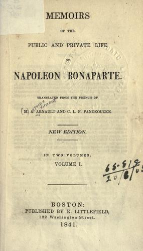 Cover for Memoirs of the public and private life of Napoleon Bonaparte