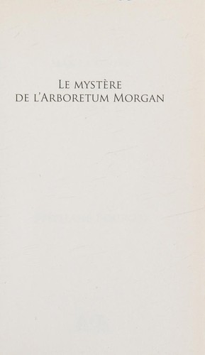 Cover for Le mystère de l'arboretum Morgan
