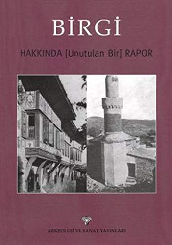 Cover for Birgi Hakkinda Unutulan Bir Rapor