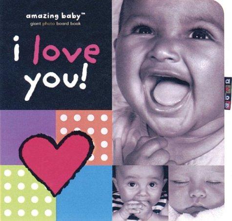 Cover for I Love You! (Amazing Baby)