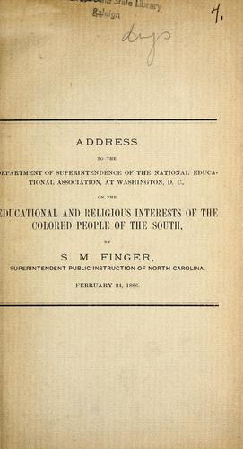 Cover for Address to the Department of Superintendence of the National Educational Association, at Washington, D.C., on the educational and religious interests of the colored people of the South, February 24, 1886