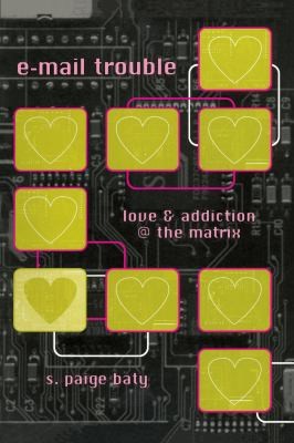 Cover for Email Trouble Love And Addiction The Matrix