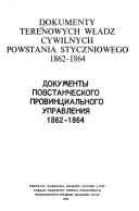 Cover for Dokumenty terenowych władz cywilnych powstania styczniowego 1862-1864