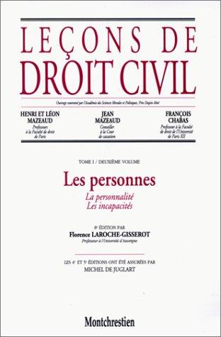 Cover for Leçons de droit civil, tome 1, 2e partie, 8e édition. Les personnes. La personnalité. Les incapacités