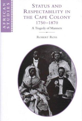 Cover for Status and respectability in the Cape Colony, 1750-1870