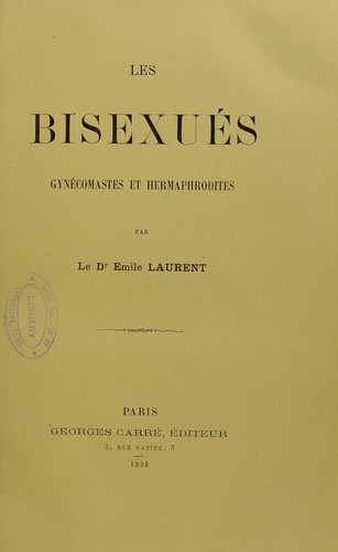 Cover for Les bisexués : gynécomastes et hermaphrodites