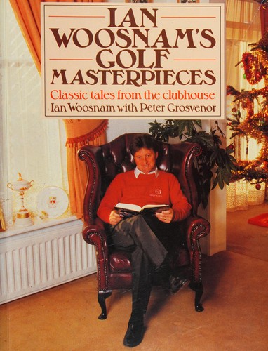 Cover for Ian Woosnam's Golf Masterpieces
