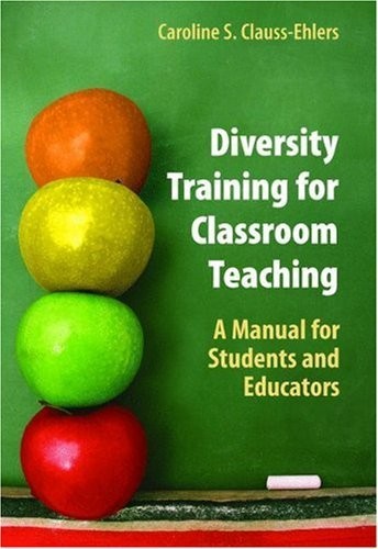 Cover for Diversity Training for Classroom Teaching: A Manual for Students and Educators
