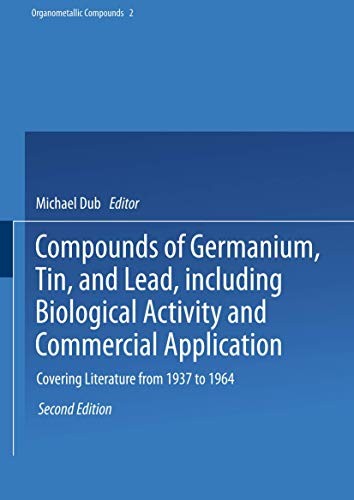 Cover for Compounds of Germanium, Tin, and Lead, including Biological Activity and Commercial Application