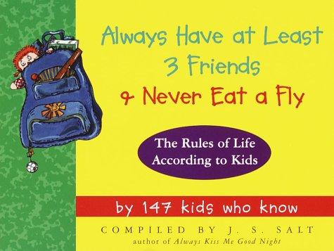 Cover for Always have at least 3 friends and never eat a fly