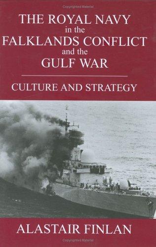 Cover for The Royal Navy in the Falklands Conflict and the Gulf War