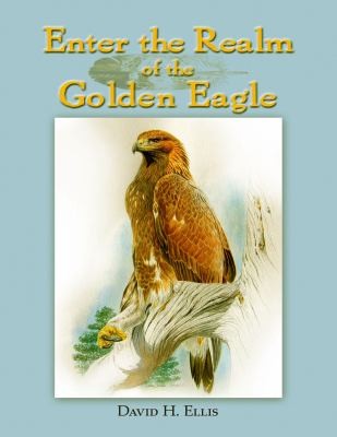 Cover for Enter the Realm of the Golden Eagle
