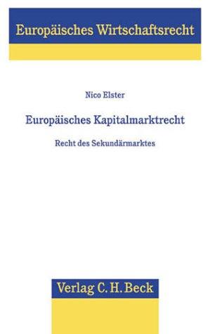 Cover for Europäisches Kapitalmarktrecht. Recht des Sekundärmarktes.