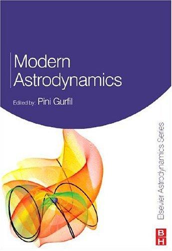 Cover for Modern Astrodynamics, Volume 1 (Elsevier Astrodynamics Series)