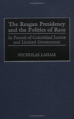 Cover for The Reagan presidency and the politics of race