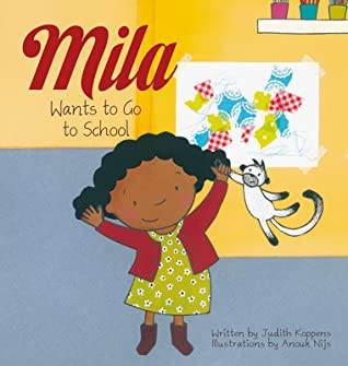 Cover for Mila Wants to Go to School