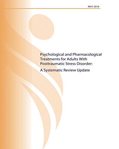 Cover for Psychological and Pharmacological Treatments for Adults with Posttraumatic Stress Disorder