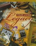 Cover for Your living legacy