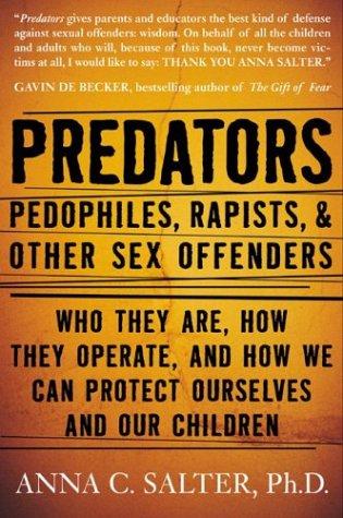 Cover for Predators: Pedophiles, Rapists, and Other Sex Offenders 