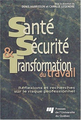 Cover for Sante, Securite & Transformation Du Travail