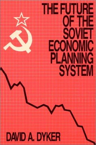 Cover for The Future of the Soviet Economic Planning System