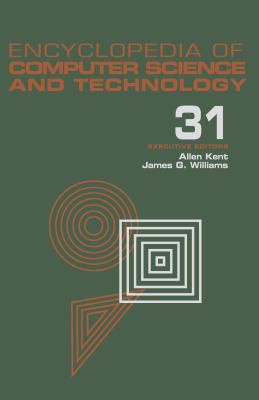 Cover for Encyclopedia of Computer Science and Technology : Volume 31 - Supplement 16