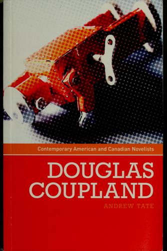 Cover for Douglas Coupland (Contemporary American and Canadian Novelists)