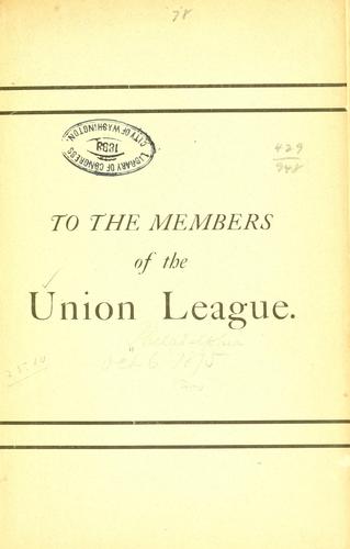 Cover for To the members of the Union league.