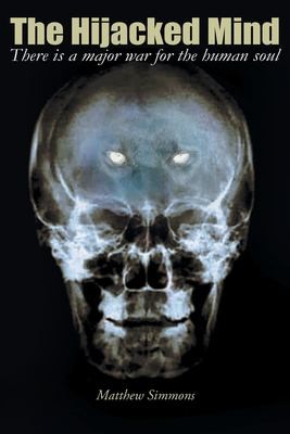 Cover for Hijacked Mind; There Is a Major War for the Human Soul