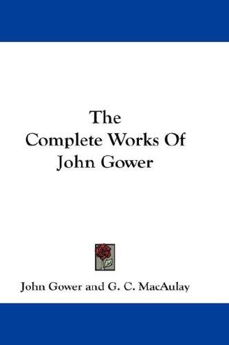 Cover for The Complete Works Of John Gower