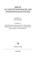 Cover for Berlin als Faktor nationaler und internationaler Politik