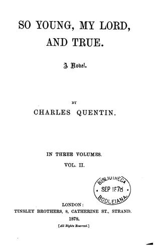 Cover for So young, my lord, and true, by Charles Quentin
