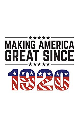 Cover for Making America Great Since 1920