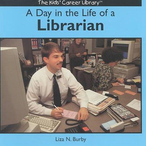 Cover for A day in the life of a librarian