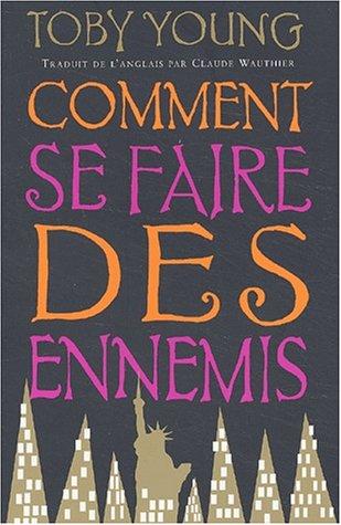 Cover for Comment se faire des ennemis
