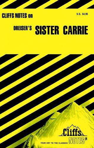 Cover for CliffsNotes on Dreiser's Sister Carrie